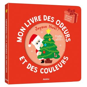 Mon livre des odeurs et des couleurs – Joyeux Noël !