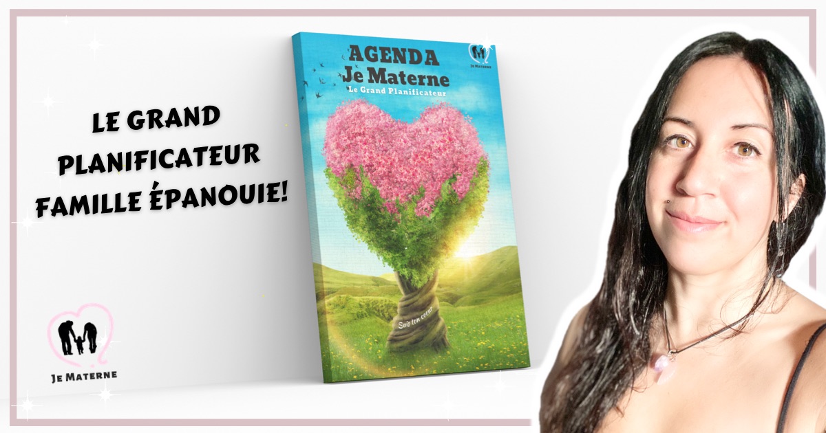 Agenda familial numérique Je Materne – Le Grand Planificateur «Suis ton coeur!»