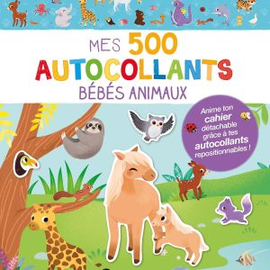 Mes tout premiers autocollants – Mes 500 autocollants Bébés Animaux
