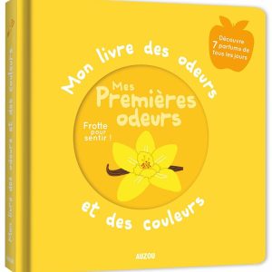 Mon livre des odeurs et des couleurs – Mes premières odeurs