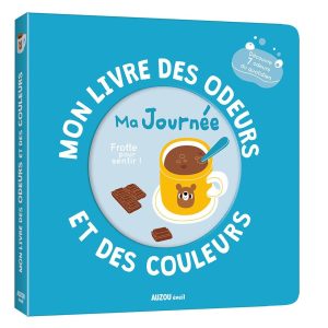 Mon livre des odeurs et des couleurs – Ma journée