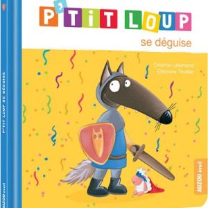 P’tit Loup se déguise