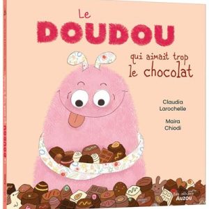 Le doudou qui aimait trop le chocolat