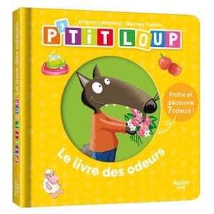 P’tit loup le livre des odeurs