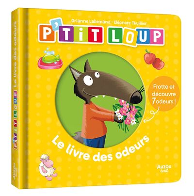 P’tit loup le livre des odeurs