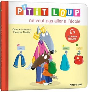 P’tit Loup ne veut pas aller à l’école