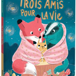 Trois amis pour la vie