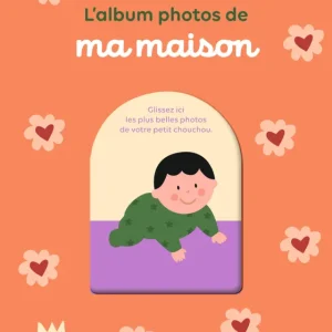 MON ALBUM PHOTOS – Ma maison – dès la naissance