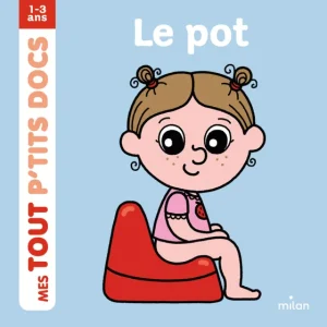 Mes tout p&rsquo;tits docs – Le pot
