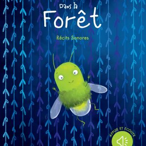 Récit sonore / Dans la forêt